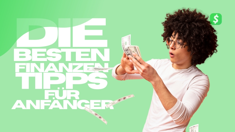 Die Besten Finanzen Tipps für Anfänger