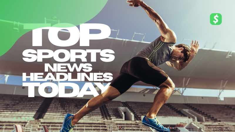Top Sports News Headlines Today