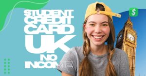 student-credit-card-uk-no-income