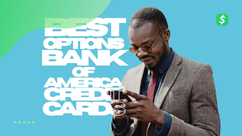 Best Options Bank of America Credit Cards