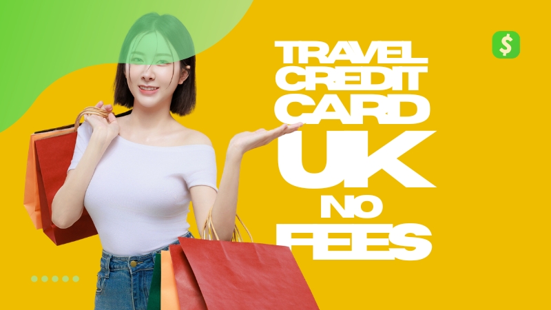 Best Travel Credit Card UK no Fees Best Travel Credit Card UK no Fees